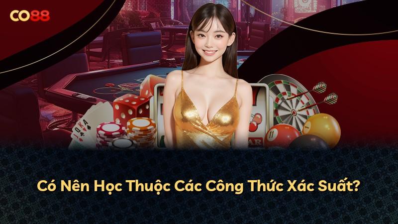 Có Nên Học Thuộc Các Công Thức Xác Suất?